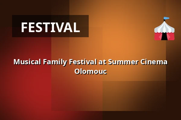 Musical Family Festival at Summer Cinema Olomouc — Letní kino Olomouc, Olomouc