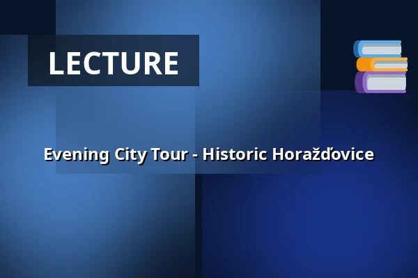 Evening City Tour - Historic Horažďovice — Městské muzeum Horažďovice, Horažďovice