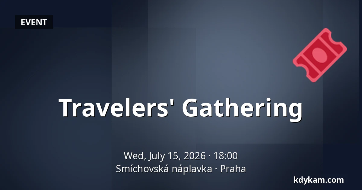Travelers' Gathering — Smíchovská náplavka, Prague