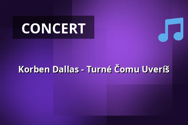 Korben Dallas - Turné Čomu Uveríš — Palác Akropolis, Prague