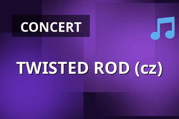 TWISTED ROD (cz) — Klub 007 Strahov, Prague