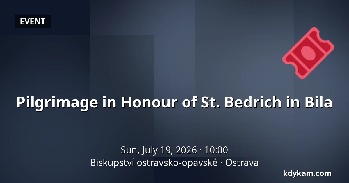 Pilgrimage in Honour of St. Bedrich in Bila — Ostrava-Opava Diocese, Ostrava