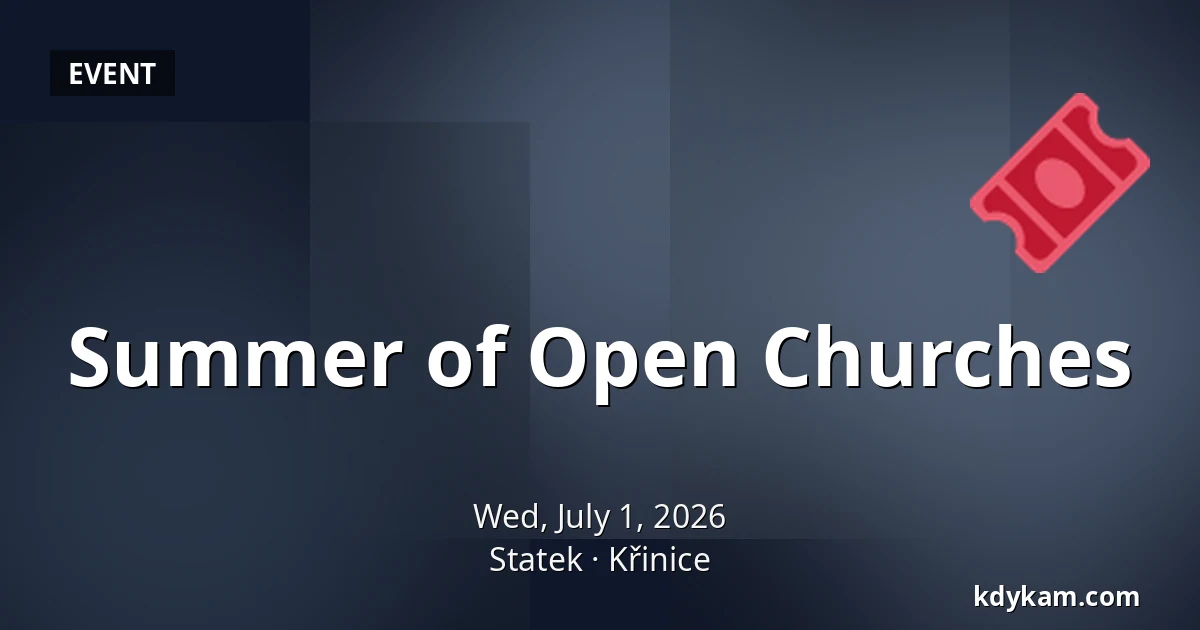 Summer of Open Churches — Statek, Křinice