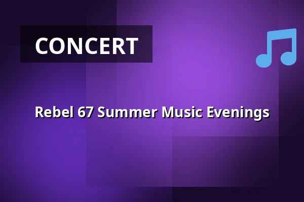 Rebel 67 Summer Music Evenings — Camp Olšovec Jedovnice, Jedovnice