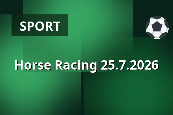 Horse Racing 25.7.2026 — Slušovice Racecourse, Slušovice
