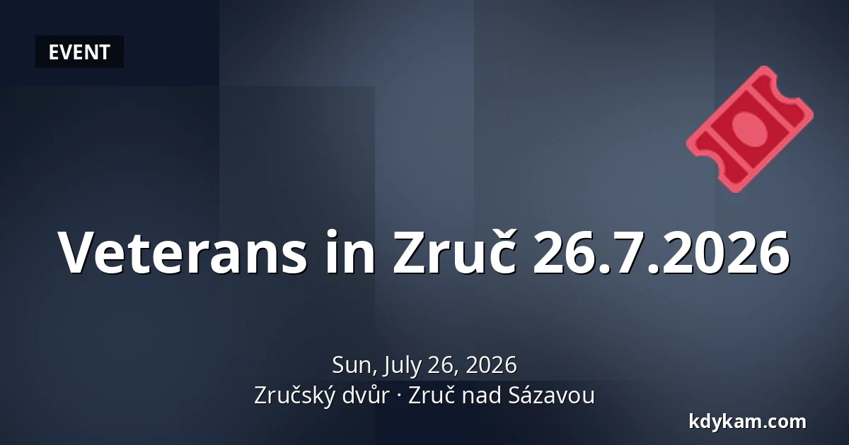 Veterans in Zruč 26.7.2026 — Zručský Dvůr, Zruč nad Sázavou