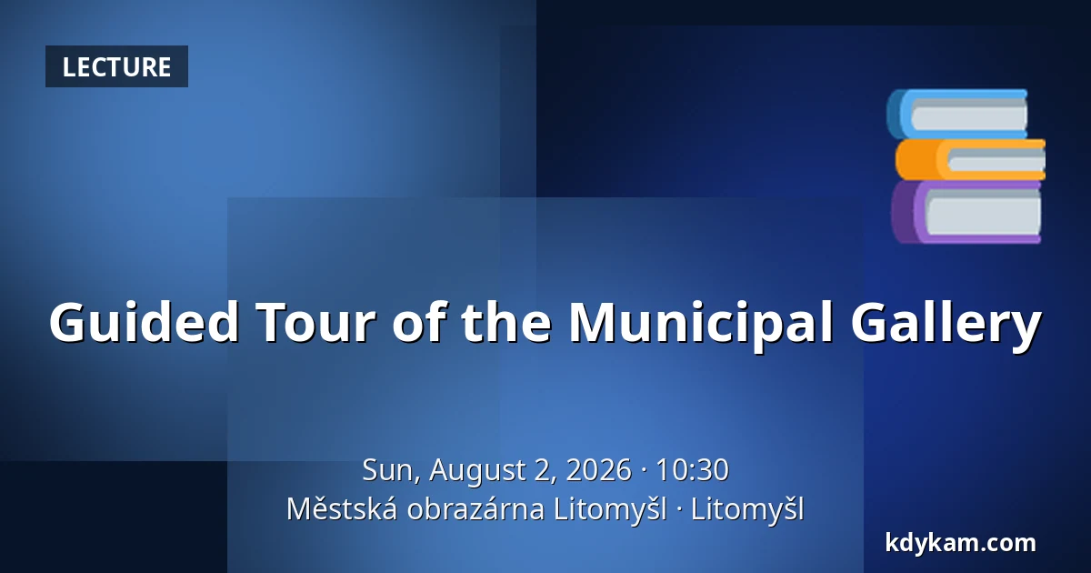 Guided Tour of the Municipal Gallery — Městská obrazárna Litomyšl, Litomyšl
