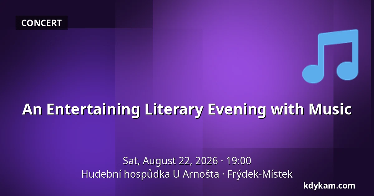 An Entertaining Literary Evening with Music — Hudební hospůdka U Arnošta, Frýdek-Místek