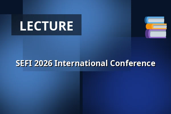 SEFI 2026 International Conference — Nová budova ČVUT - Thákurova 9, Prague