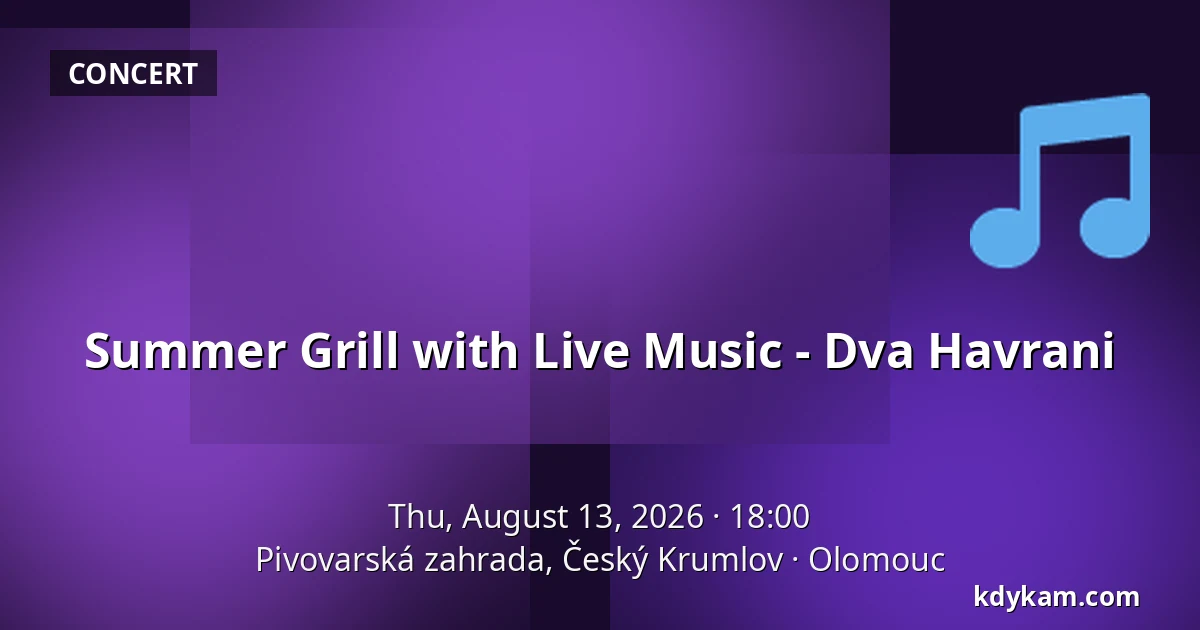 Summer Grill with Live Music - Dva Havrani — Pivovarská zahrada, Český Krumlov, Olomouc