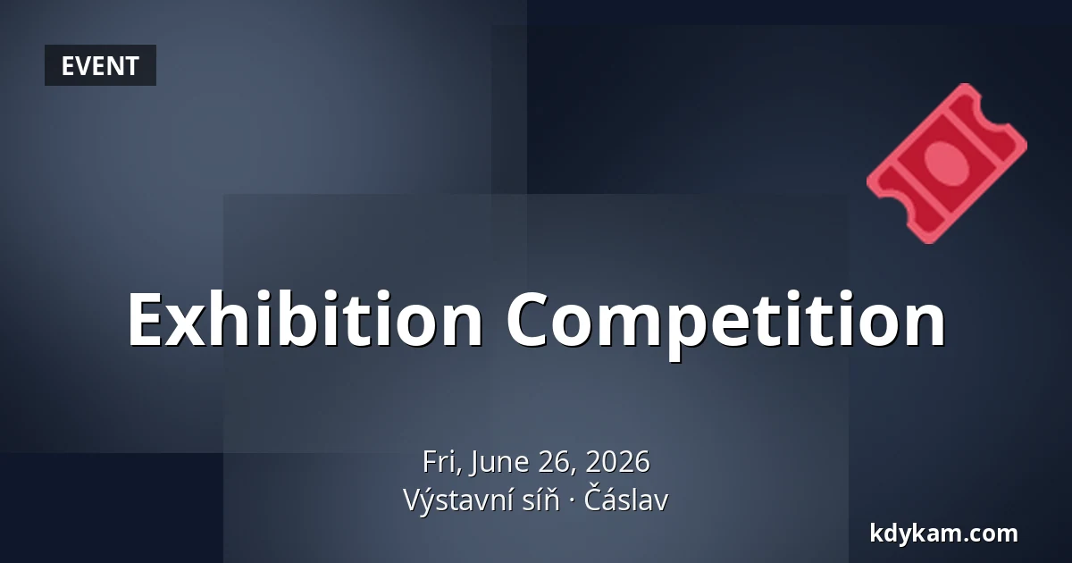 Exhibition Competition — Výstavní síň, Čáslav