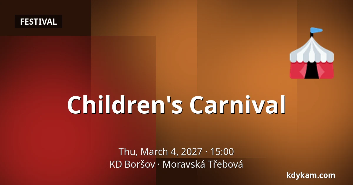 Children's Carnival — KD Boršov, Moravská Třebová