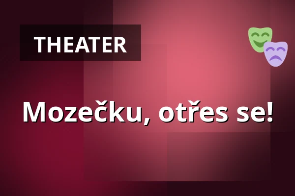 Mozečku, otřes se! — Městské kulturní středisko, Rožmitál pod Třemšínem