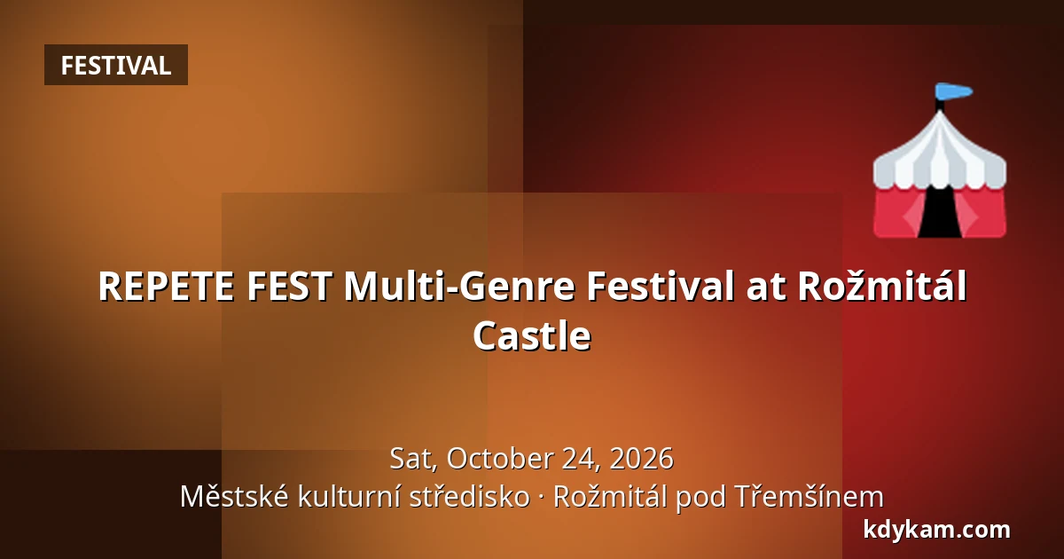 REPETE FEST Multi-Genre Festival at Rožmitál Castle — Městské kulturní středisko, Rožmitál pod Třemšínem