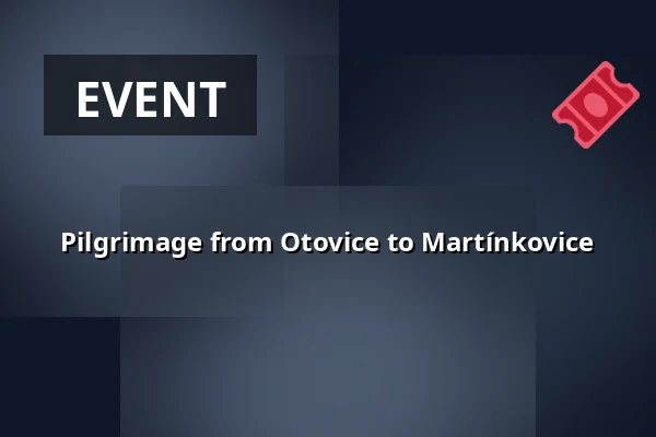 Pilgrimage from Otovice to Martínkovice — Kostel sv. Jiří a Martina, Martínkovice