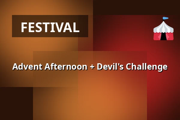 Advent Afternoon + Devil's Challenge — Kostel sv. Jiří a Martina, Martínkovice
