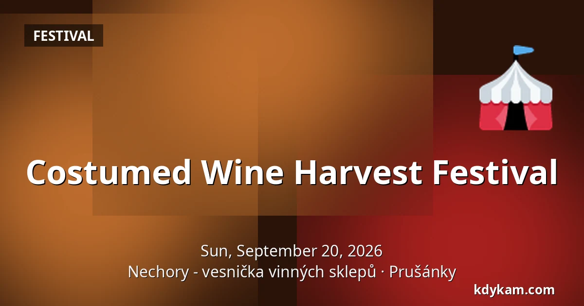 Costumed Wine Harvest Festival — Nechory - vesnička vinných sklepů, Prušánky