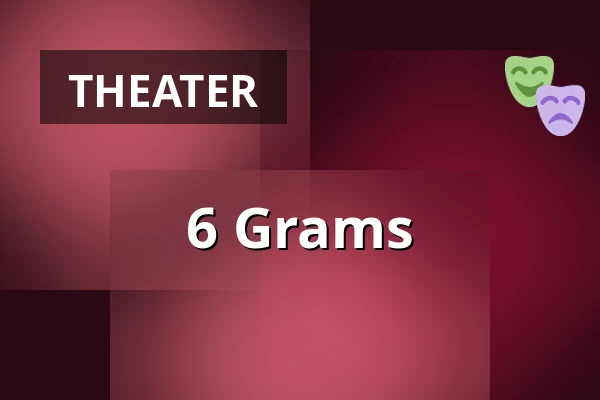 6 Grams — Městské divadlo, Žatec