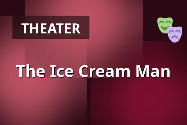 The Ice Cream Man — Městské divadlo, Žatec