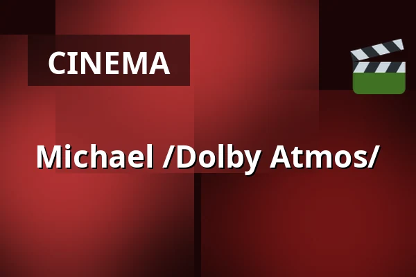 Michael /Dolby Atmos/ — Masarykovo divadlo, Jičín