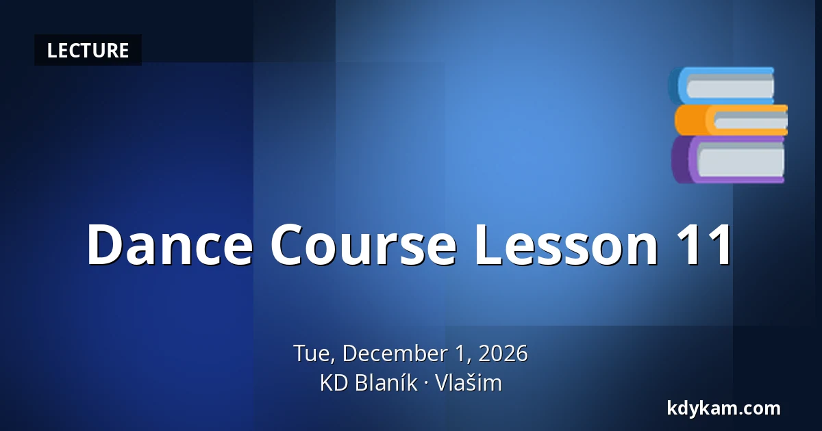 Dance Course Lesson 11 — KD Blaník, Vlašim