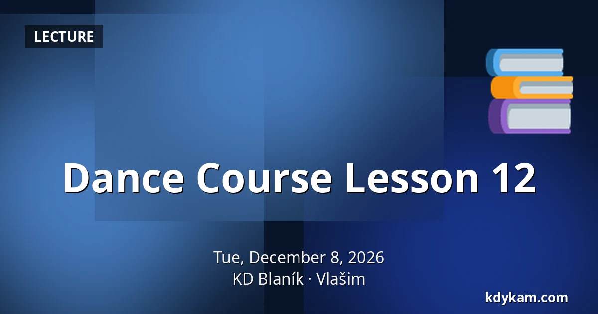 Dance Course Lesson 12 — KD Blaník, Vlašim