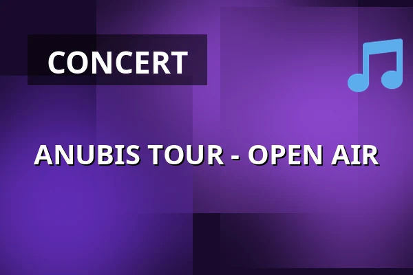 ANUBIS TOUR - OPEN AIR — Modrá Vopice, Prague