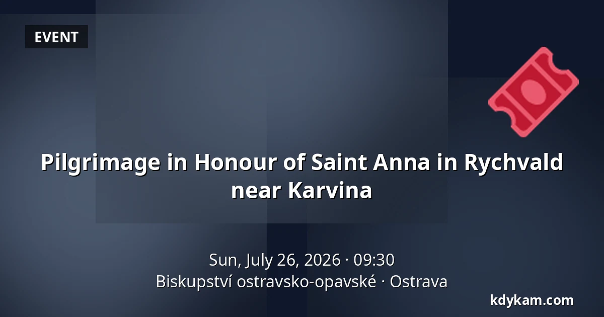 Pilgrimage in Honour of Saint Anna in Rychvald near Karvina — Ostrava-Opava Diocese, Ostrava