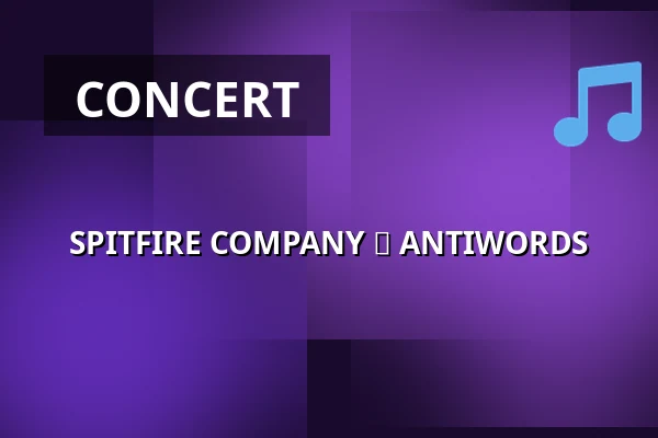 SPITFIRE COMPANY ► ANTIWORDS — Palác Akropolis, Prague