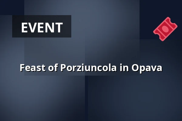 Feast of Porziuncola in Opava — Biskupství ostravsko-opavské, Ostrava
