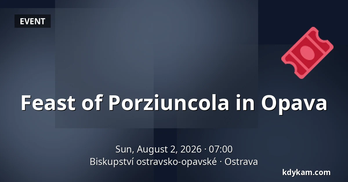 Feast of Porziuncola in Opava — Ostrava-Opava Diocese, Ostrava