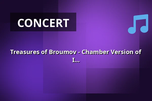 Treasures of Broumov - Chamber Version of Music from KINGDOM COME: DELIVERANCE I and II — IC Broumovska, Broumov