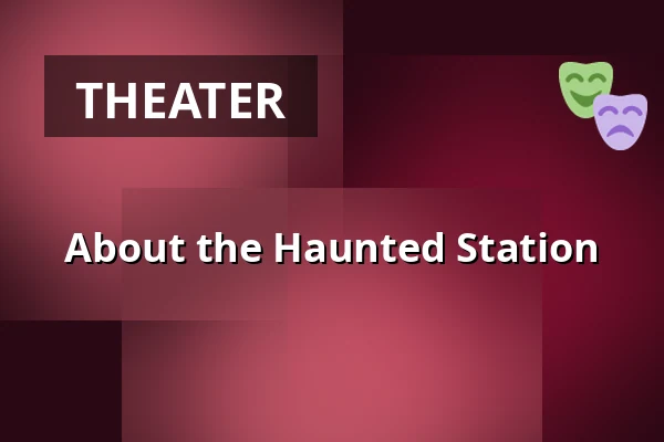 About the Haunted Station — Kulturní dům Střelnice, Vrchlabí