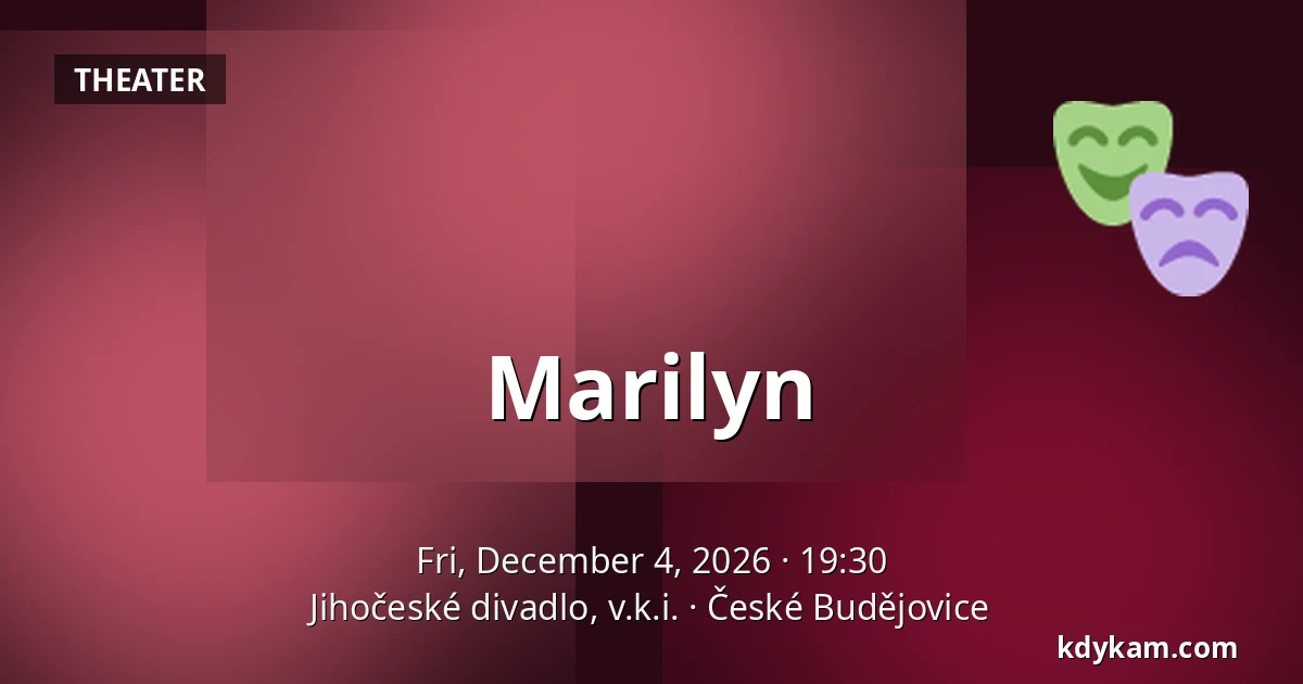 Marilyn — South Bohemian Theatre, České Budějovice