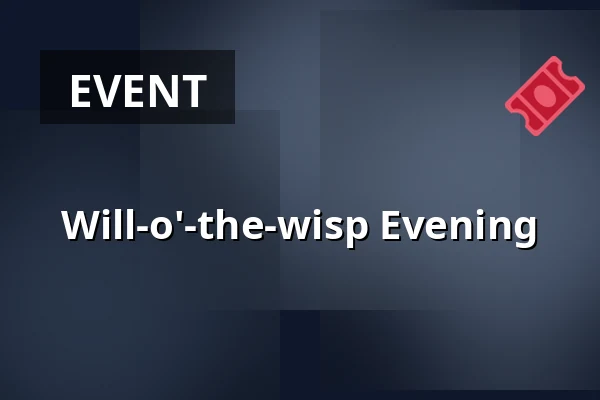 Will-o'-the-wisp Evening — Kružberk, Opava