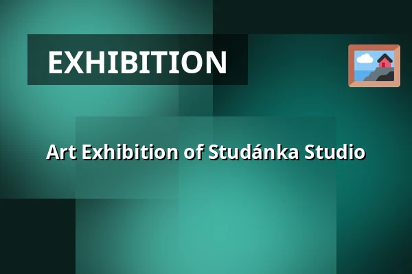 Art Exhibition of Studánka Studio — Průhonický park a zahrada, Průhonice, Prague