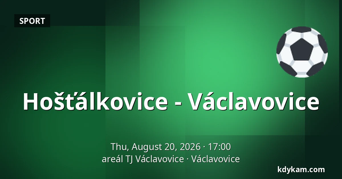 Hošťálkovice - Václavovice — TJ Václavovice Sports Complex, Václavovice