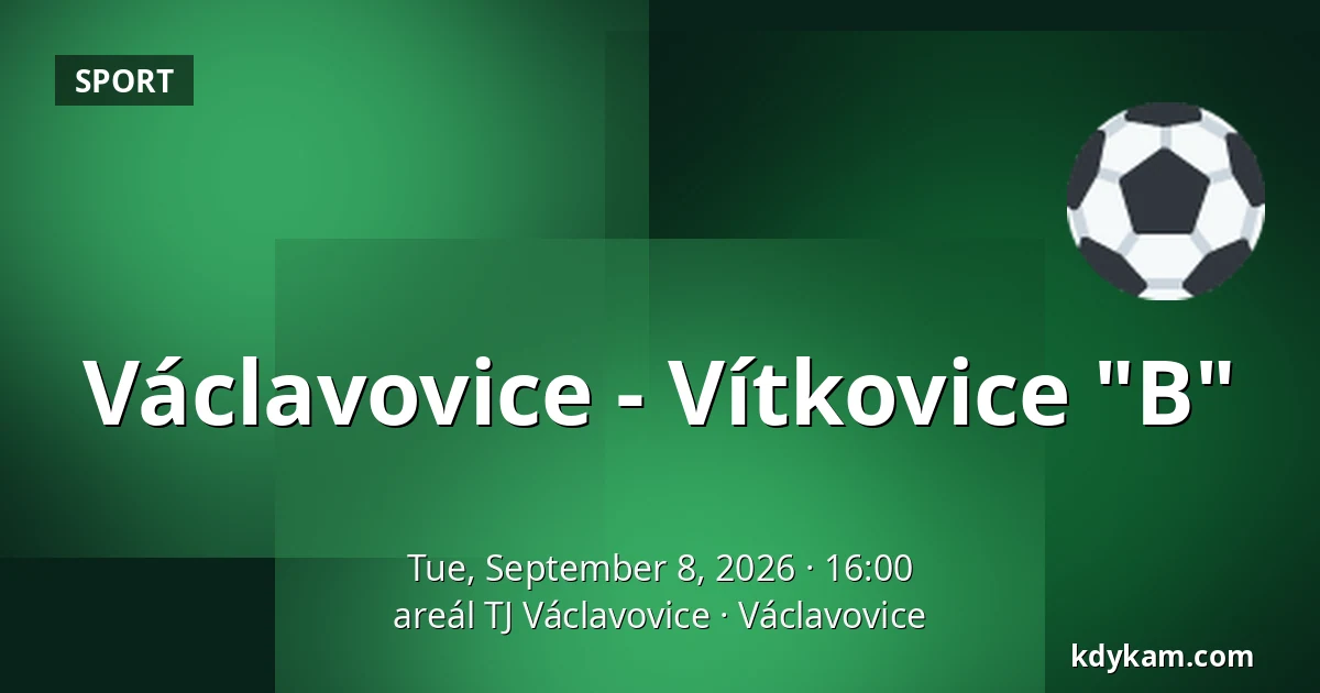 Václavovice - Vítkovice "B" — TJ Václavovice Sports Complex, Václavovice