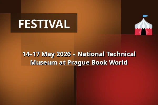 14–17 May 2026 – National Technical Museum at Prague Book World — Národní technické muzeum, Prague