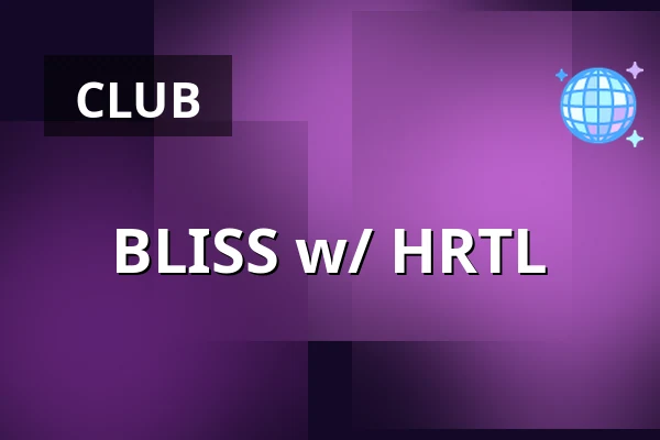 BLISS w/ HRTL — ARTBAR, Brno