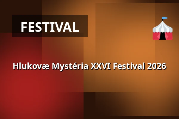 Hlukovæ Mystéria XXVI Festival 2026 — Punctum - Krásovka, Prague