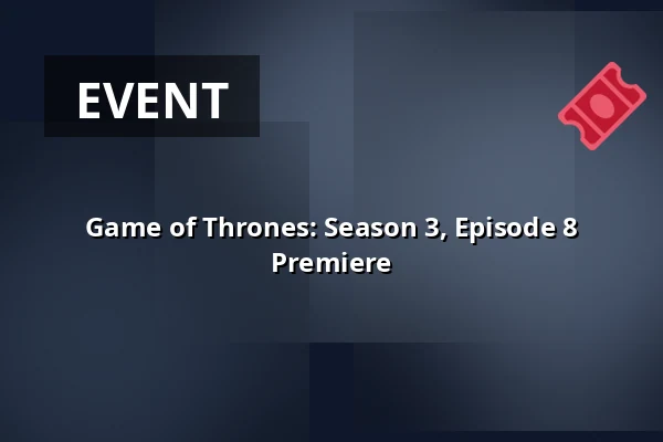 Game of Thrones: Season 3, Episode 8 Premiere — CineStar, Jihlava