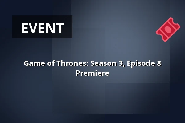 Game of Thrones: Season 3, Episode 8 Premiere — CineStar, Ostrava