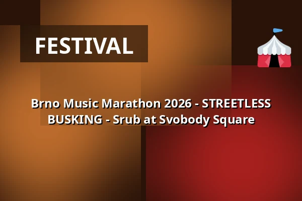 Brno Music Marathon 2026 - STREETLESS BUSKING - Srub at Svobody Square — Úřad městské části Brno-střed, Brno
