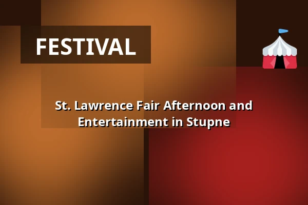 St. Lawrence Fair Afternoon and Entertainment in Stupne — Rokycany
