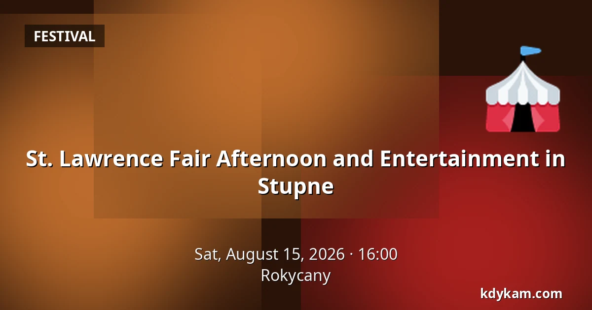 St. Lawrence Fair Afternoon and Entertainment in Stupne — Rokycany