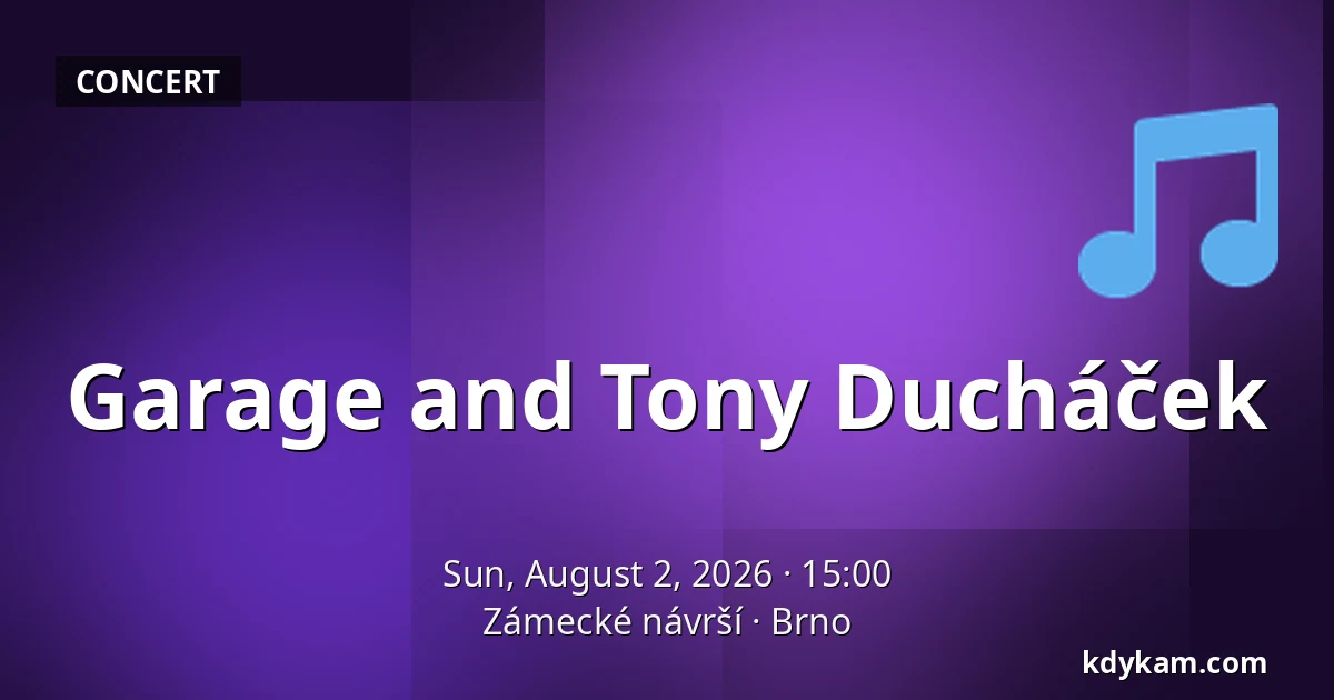 Garage and Tony Ducháček — Zámecké návrší, Brno