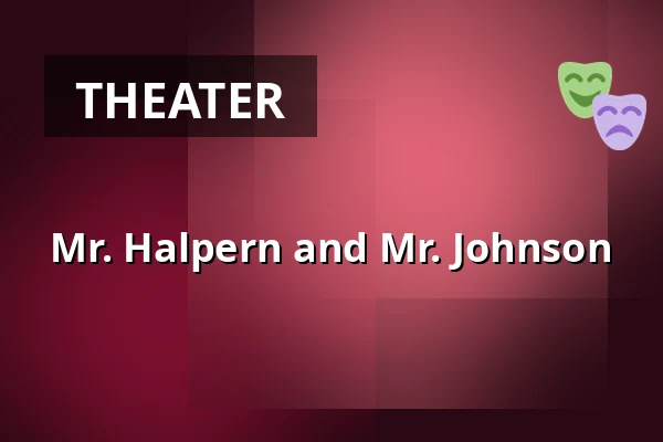 Mr. Halpern and Mr. Johnson — Divadlo Ungelt, Prague