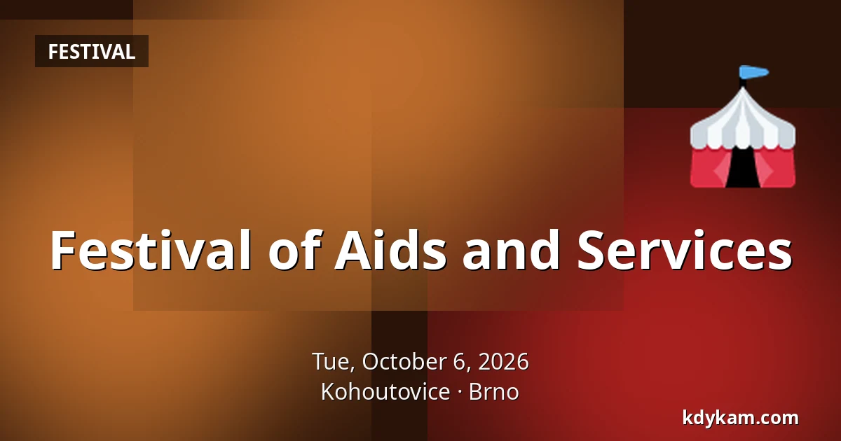 Festival of Aids and Services — Kohoutovice, Brno