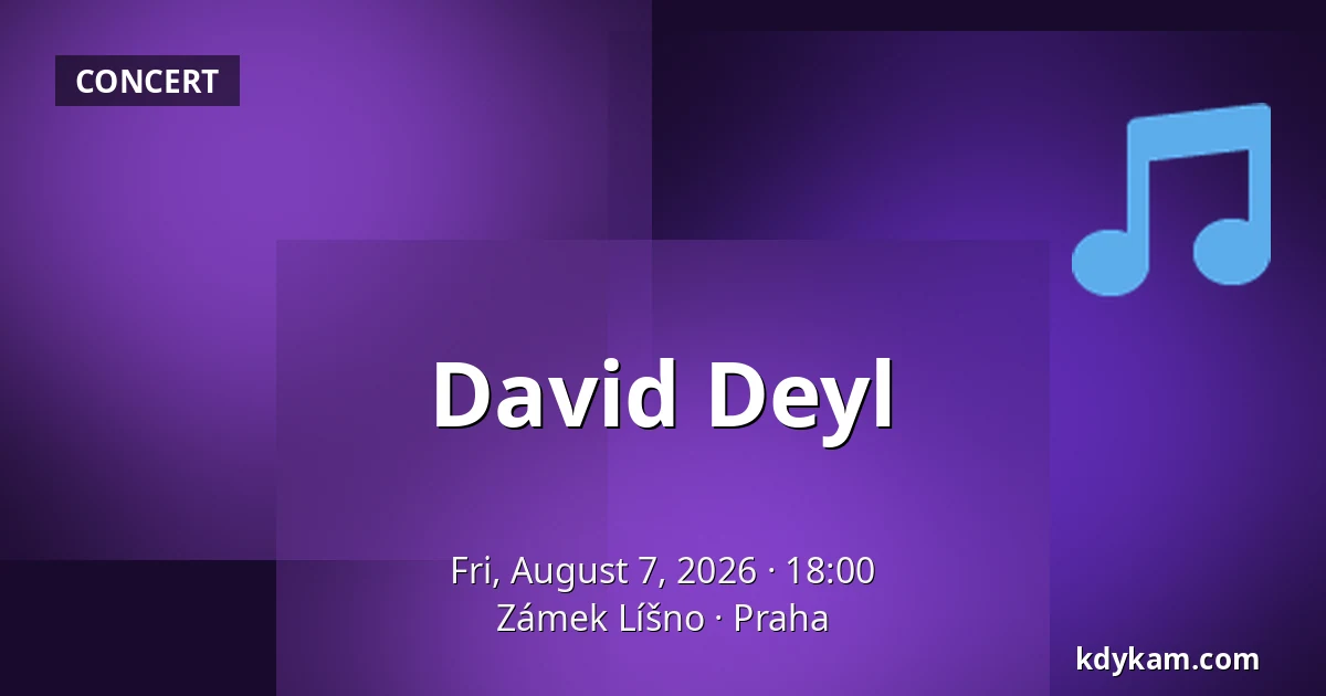 David Deyl — Zámek Líšno, Prague